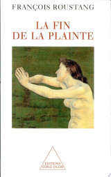 Fin de la plainte (La)