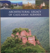 Architectural legacy of caucasian albania
