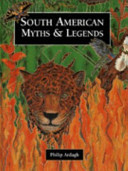 South American Myths & Legends