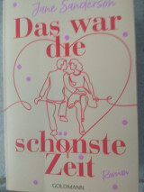 Das war die schönste Zeit