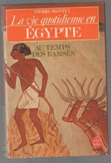 La Vie quotidienne en Egypte au temps des Ramses