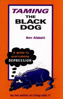 Taming the Black Dog
