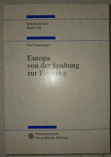Europa von der Spaltung zur Einigung