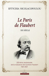 Le Paris de Flaubert, XIX siècle