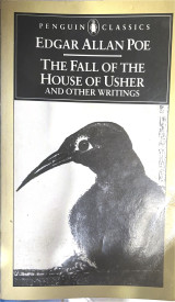 The Fall of the House of Usher and Other Writings