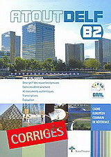 Atout DELF B2: Oral: Corrigés