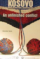 Kosovo Under International Administration: An Unfinished Conflict