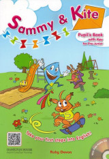 Sammy & Kite Pupil's Book with Key for Pre-Junior