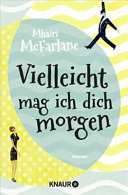 Vielleicht mag ich dich morgen