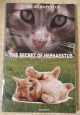 The secret of Hephaestus (The chronicle of a house pet)