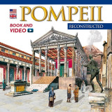 Pompei ricostruita. Con DVD