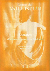 Sonates. Tome 2, Mémoires du marquis de Bradomin