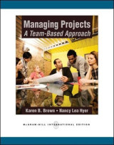 Managing projects: a team-based approach a team-based approach