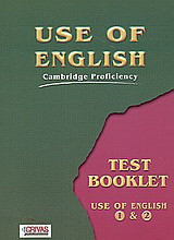 Use of English: Cambridge Proficiency: Test Booklet: Use of English 1 & 2