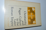 Christianity and Pagan Culture in the Later Roman Empire