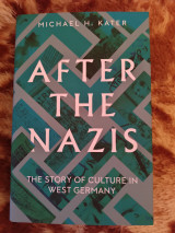 After the Nazis The Story of Culture in West Germany