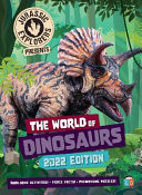 Jurassic Explorers Presents The World of Dinosaurs 2022 Edition