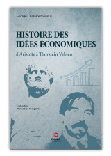 Histoire des idees economiques: d'Aristote a Thorstein Veblen