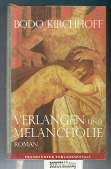 Verlangen und Melancholie