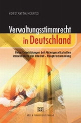 Verwaltungsstimmrecht in Deutschland: Neue Entwicklungen bei Aktiengesellschaften insbesondere die Internet - Hauptversammlung