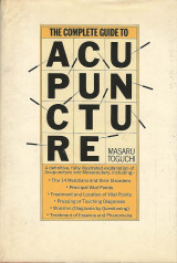 The Complete Guide to Acupuncture