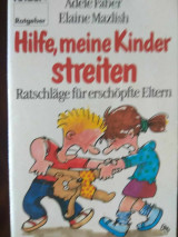 Hilfe, meine Kinder streiten