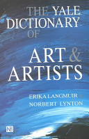 The Yale Dictionary of Art and Artists