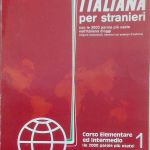La Lingua Italiana per stranieri 1: Corso Elementare ed Intermedio