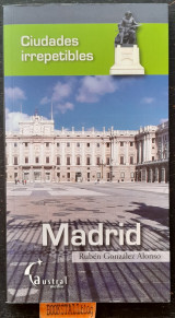 Madrid Ciudades irrepetibles