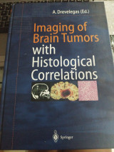 Imaging of brain tumors with histological correlations