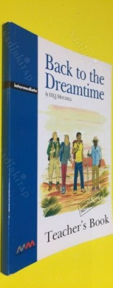 Back to the Dreamtime: Intermediate: Teacher's Book