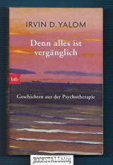Denn alles ist verganglich : Geschichten aus der Psychotherapie