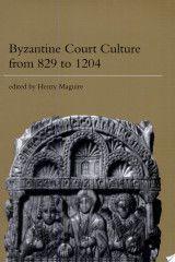Byzantine Court Culture from 829 to 1204