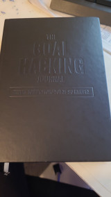 The Goal Hacking Journal