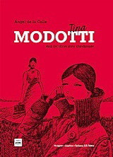 Tina Modotti: Από την τέχνη στην επανάσταση