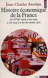 Histoire économique de la France du XVIIIe siècle à nos jours: De 1919 à la fin des années 1970