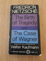 The Birth of Tragedy and The Case of Wagner