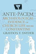 Ante Pacem: Archaeological Evidence of Church Life Before Constantine
