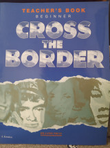 Cross the border, Beginner, Teacher's book