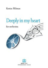 Deeply in my Heart: for orchestra
