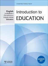 Introduction to Education - ANSWER KEY: English for students of Pre-school and Primary school Education