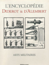 L'encyclopédie: Arts Militaires