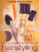 The Complete Book of Hairstyling