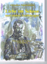 Liebe im Schnee : und andere Erzählungen