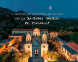 El santo monasterio patriarcal Y cruzado de la santisima Trinidad De Tzagarola