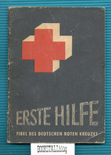 Erste Hilfe : Fibel des Deutschen Roten Kreuzes