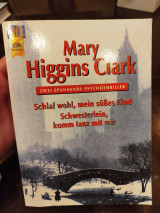 Mary Higgins Clark Schlaf wohl, mein süßes Kind / Schwesterlein, komm tanz mit mir