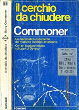 Il Cerchio Da Chiudere. La natura,l'uomo e la tecnologia