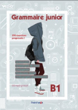 Grammaire Junior B1 - Methode De Francais