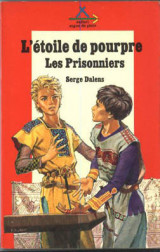 L'Etoile de Pourpre, Tome 1 : Les Prisonniers